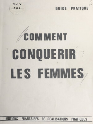 cover image of Comment conquérir les femmes